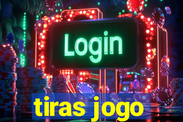 tiras jogo